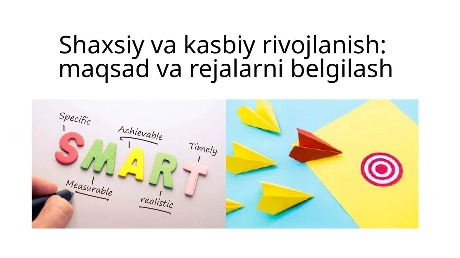 Shaxsiy va kasbiy rivojlanish:maqsad va rejalarni belgilash 1