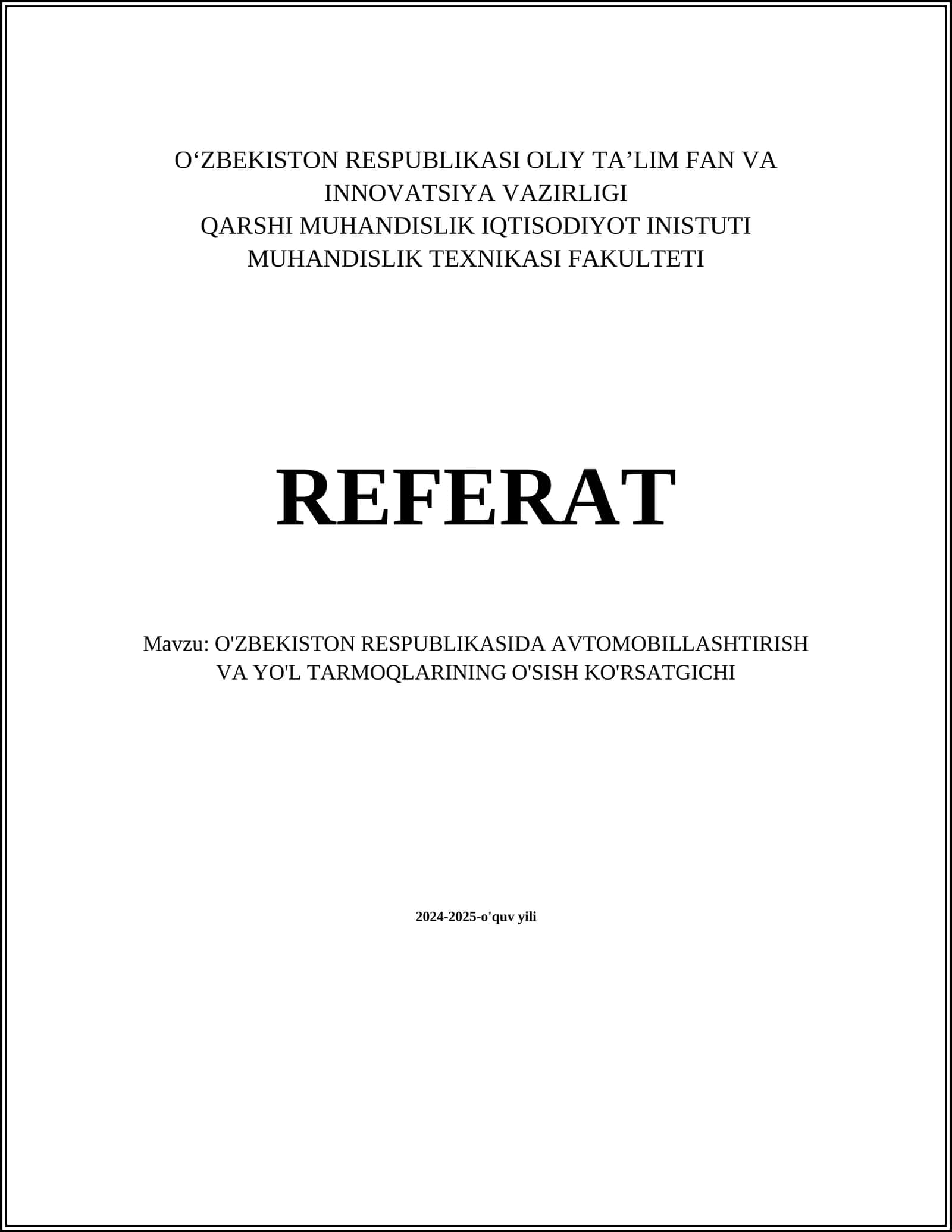 O'ZBEKISTON RESPUBLIKASIDA AVTOMOBILLASHTIRISH VA YO'L TARMOQLARINING O'SISH KO'RSATGICHI 1