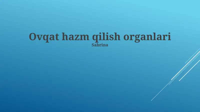 Ovqat hazm qilish organlari 1