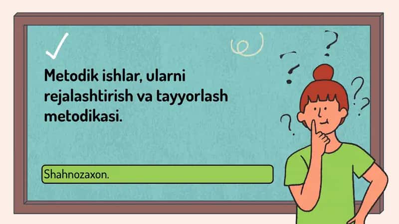 Metodik ishlar, ularni rejalashtirish va tayyorlash metodikasi 1