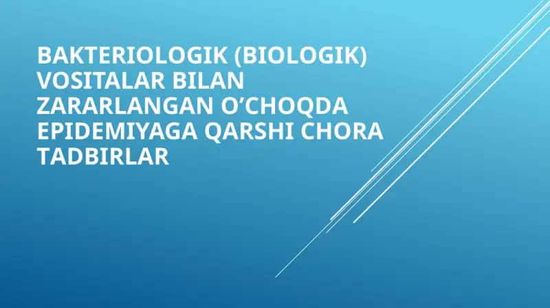 BАKTERIОLОGIK (BIОLОGIK) VOSITALAR BILAN ZАRАRLАNGAN О’CHОQDА EPIDЕMIYAGА QАRSHI CHORA TАDBIRLАR 1