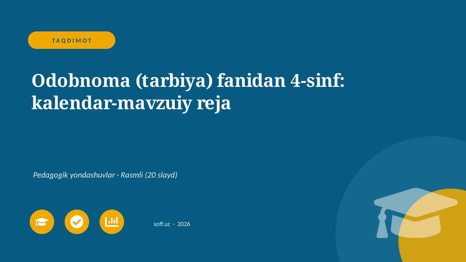 Odobnoma (tarbiya) fanidan 4-sinf: kalendar-mavzuiy reja 1