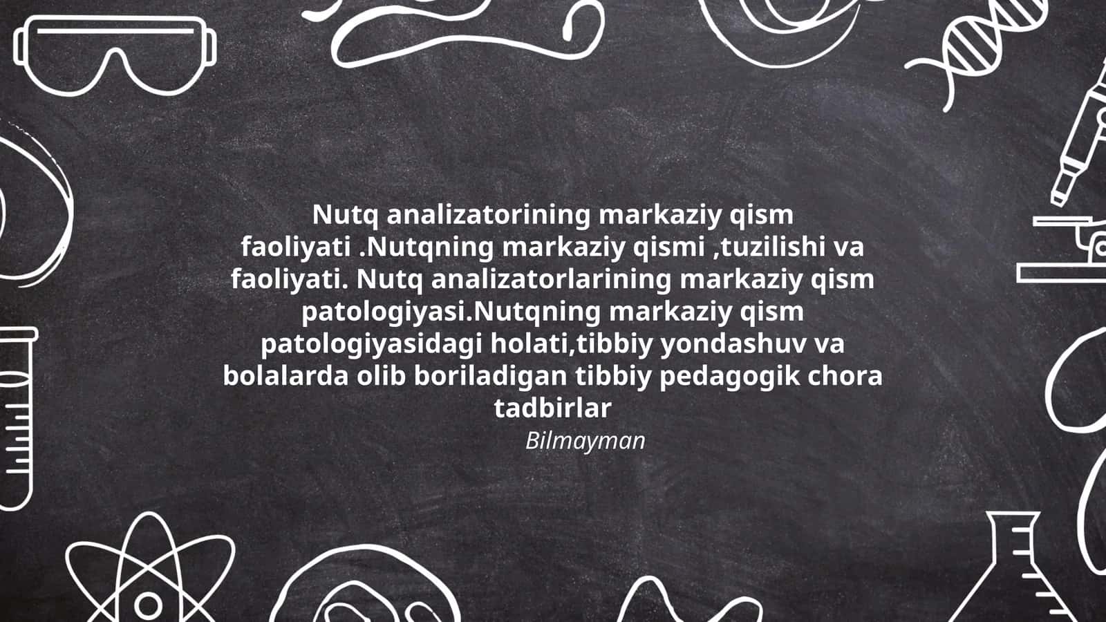 Nutq analizatorining markaziy qism faoliyati.Nutqning markaziy qismi,tuzilishi va faoliyati. Nutq analizatorlarining markaziy qism patologiyasi.Nutqning markaziy qism patologiyasidagi holati,tibbiy yondashuv va bolalarda olib boriladigan tibbiy pedagogik chora tadbirlar 1