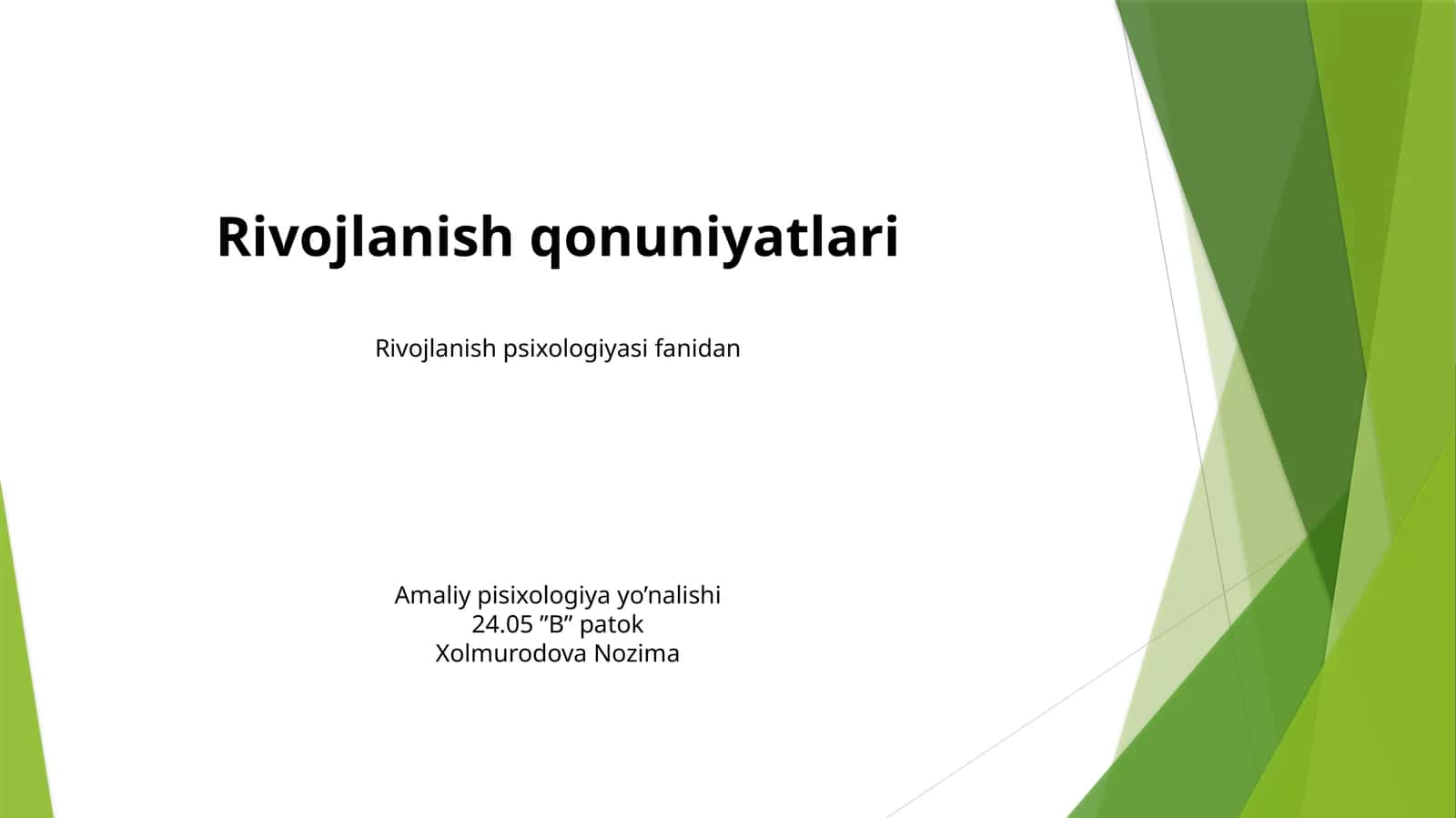 Rivojlanish qonuniyatlari Psixologiyasi 1