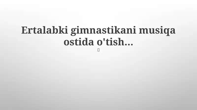 Tonggi mashqlarining foydalari 1