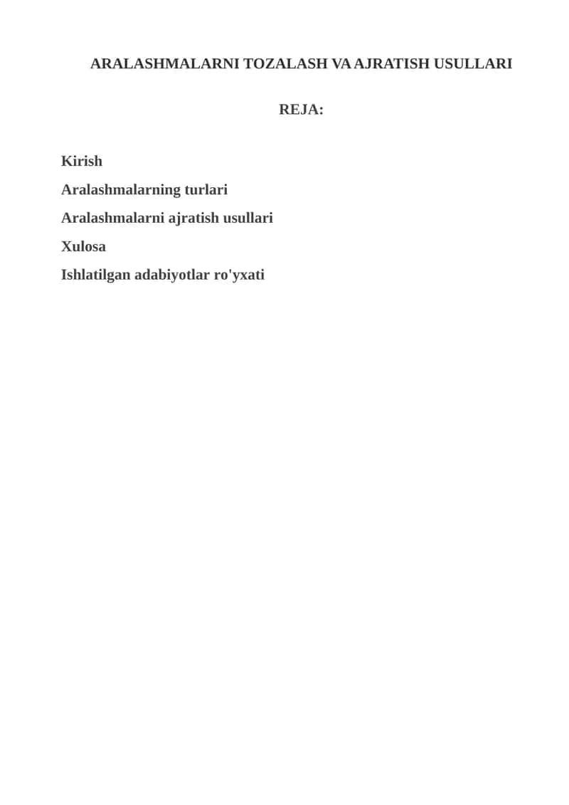 ARALASHMALARNI TOZALASH VA AJRATISH USULLARI 1