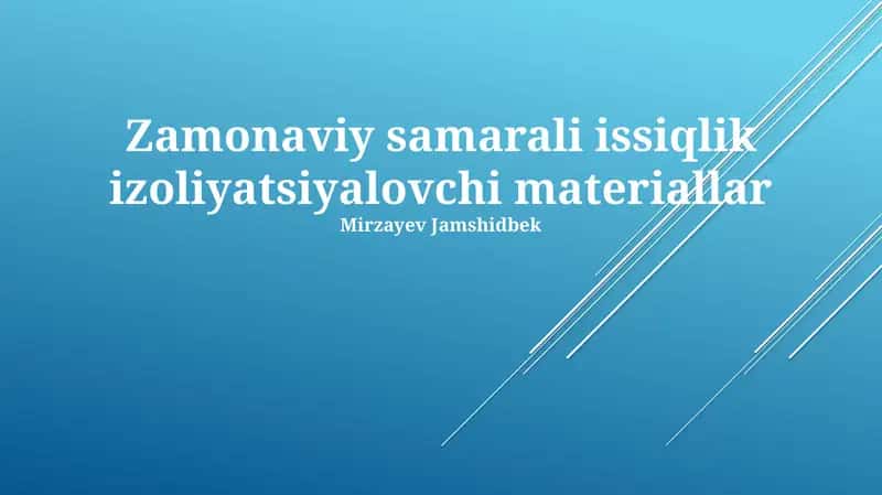 Zamonaviy samarali issiqlik izoliyatsiyalovchi materiallar 1