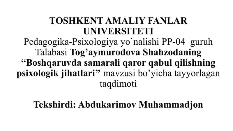 Boshqaruvda samarali qaror qabul qilishning psixologik jihatlari. 1