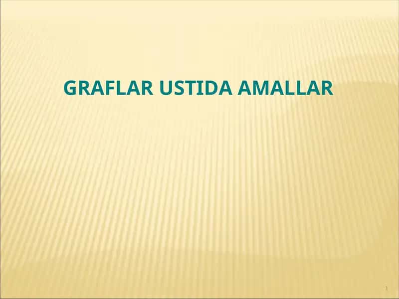 Graflar ustida amallar 1