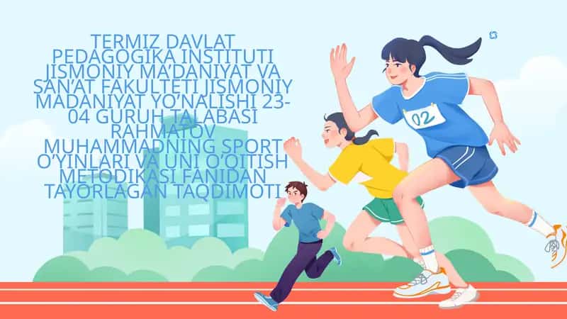SPORT O'YINLARIDA O'YINCHILARNING JISMONIY SIFATLARINI RIVOJLANTIRISH METODLAR 1