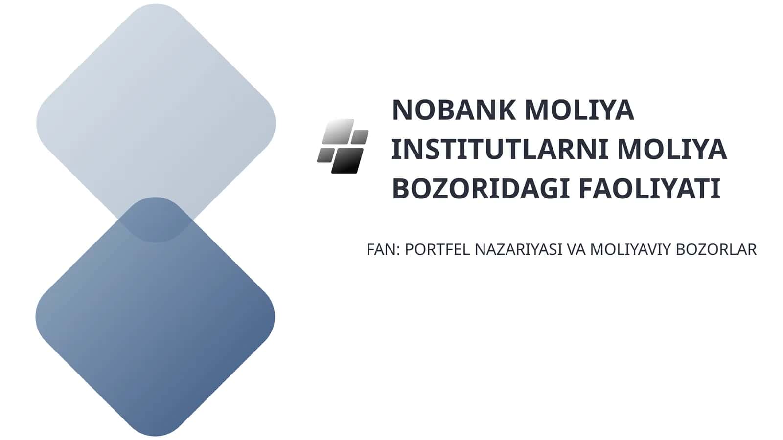 NOBANK Moliya Institutlarni Moliya Bozoridagi Faoliyati 1