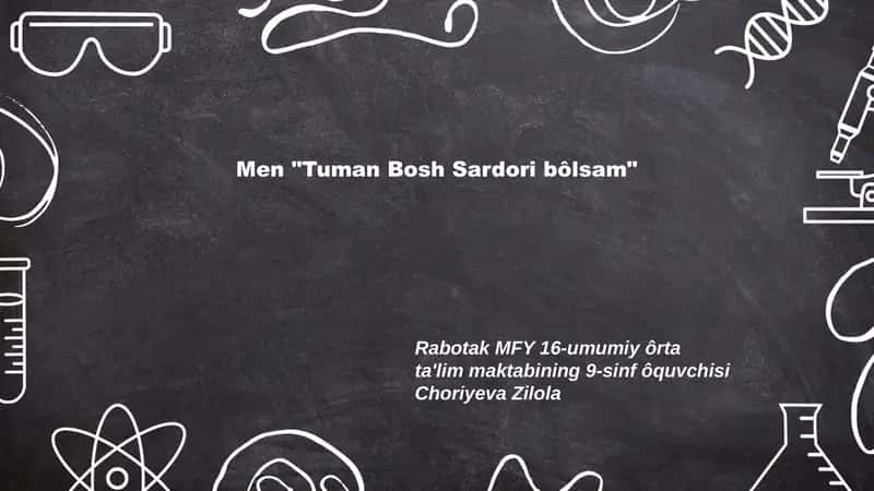 Men "Tuman Bosh Sardori bo'lsam" 1
