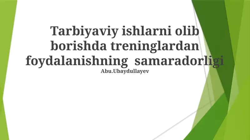 Tarbiyaviy ishlarni olib borishda treninglardan foydalanishning samaradorligi 1