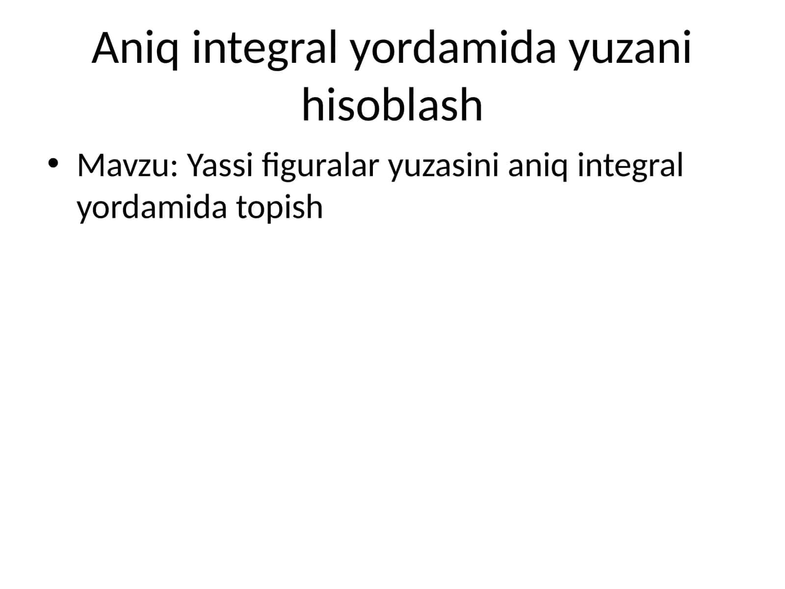 aniq integral yordamida yuzani aniqlash 1