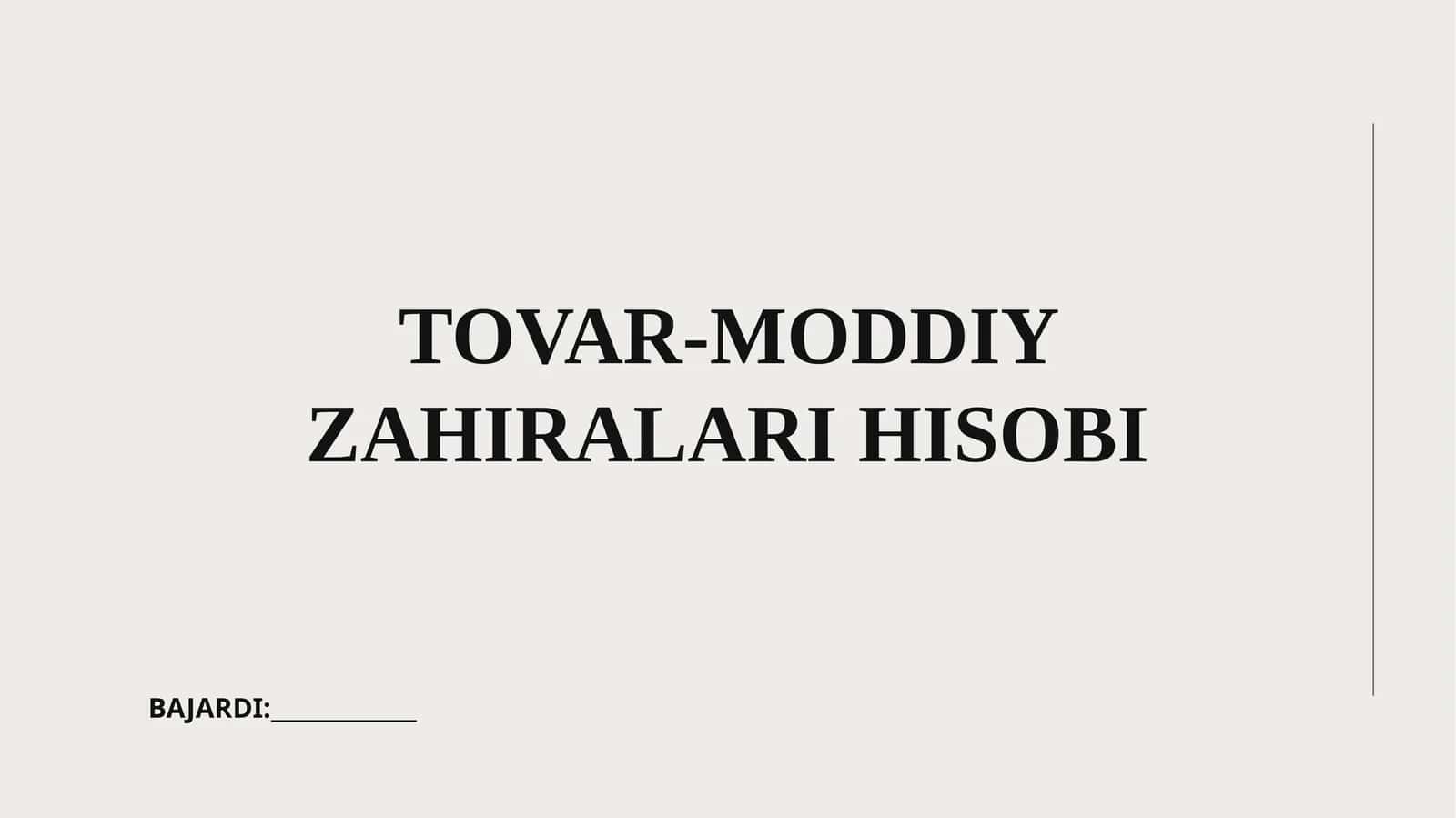 TOVAR-MODDIY ZAHIRALARI HISOBI 1