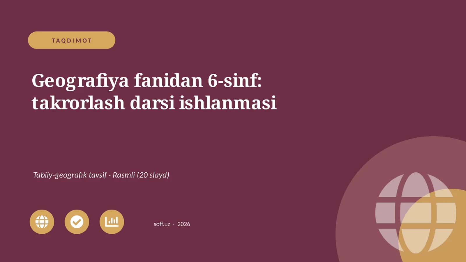Geografiya fanidan 6-sinf: takrorlash darsi ishlanmasi 1