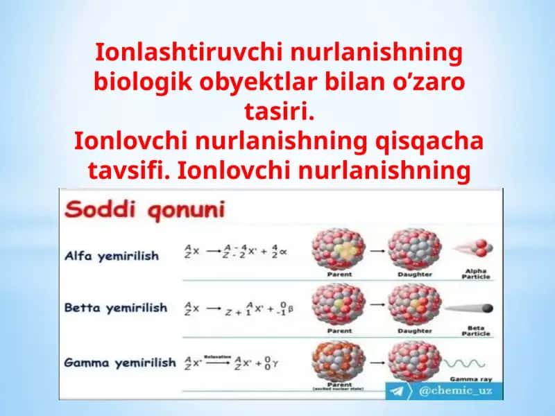 Ionlashtiruvchi nurlanishning biologik obyektlar bilan o’zaro tasiri 1