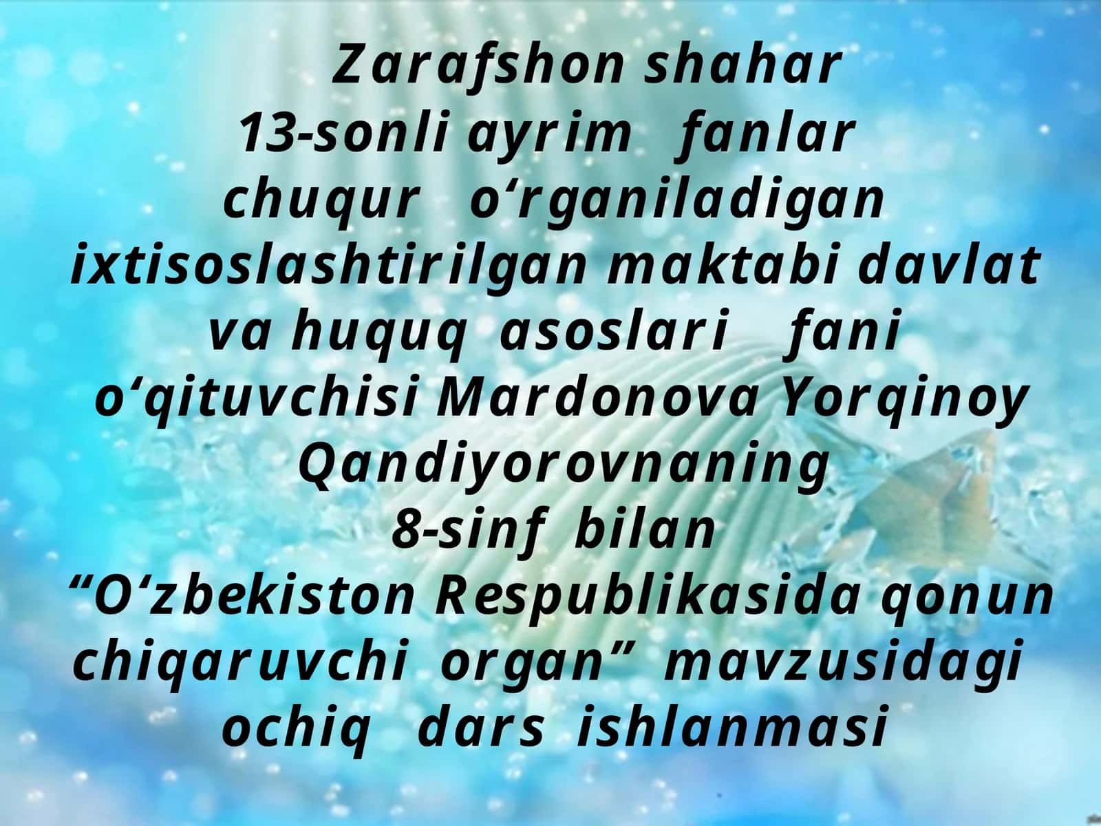 8-sinf Huquq fanidan bir soatlik dars ishlanma. O'zbekiston Respublikasida qonun chiqaruvchi organ 1