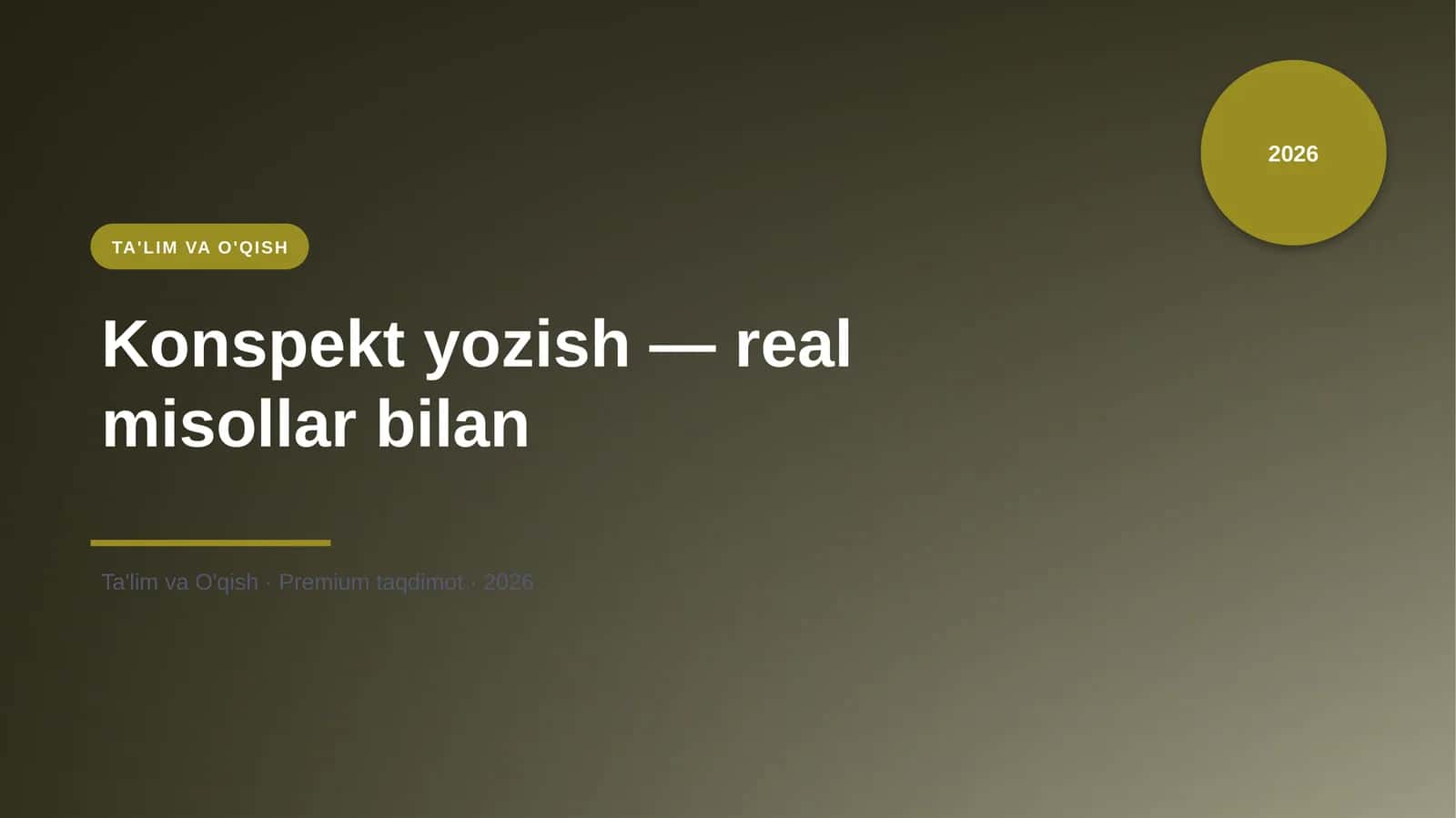 Konspekt yozish — real misollar bilan 1