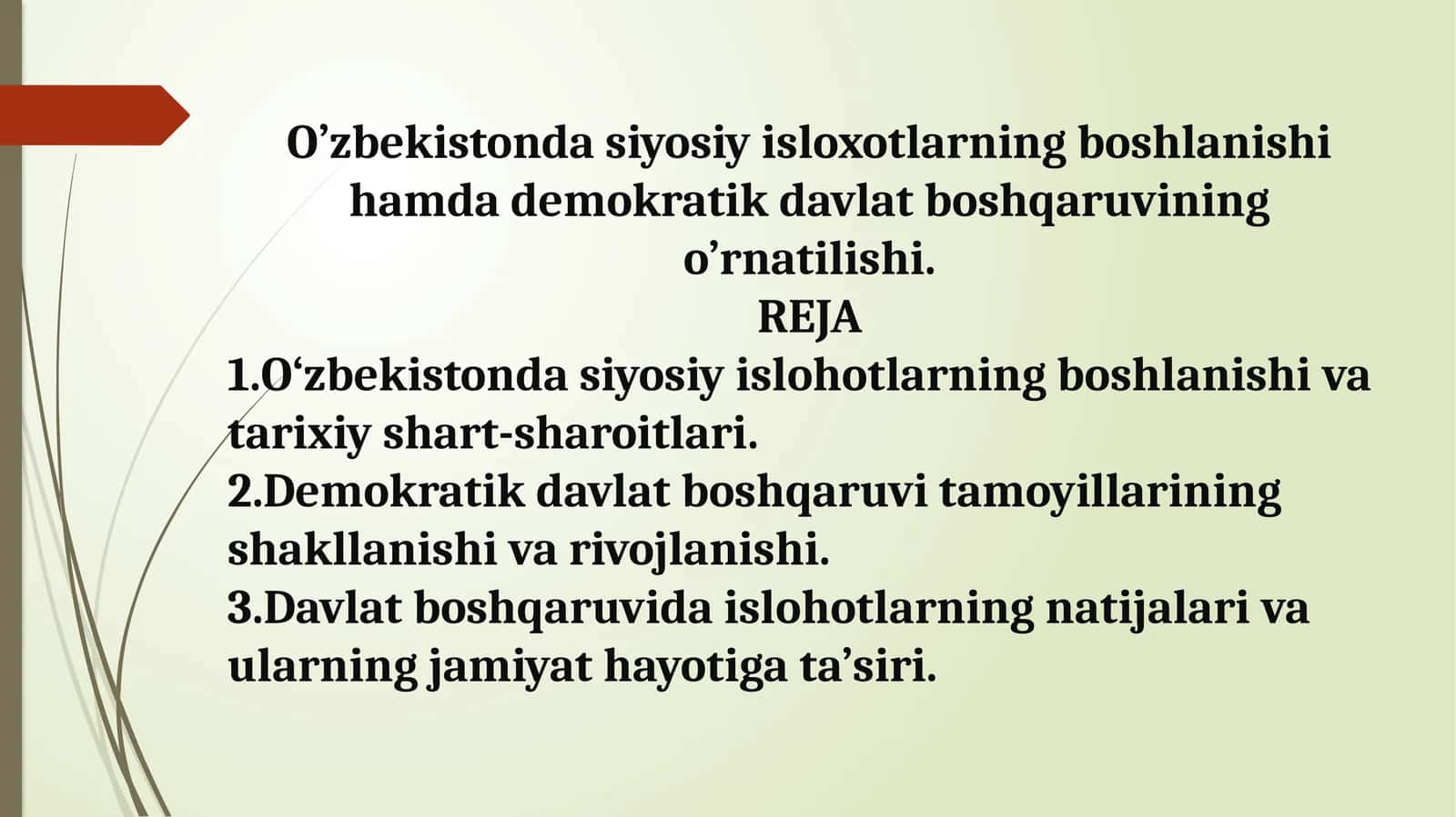O’zbekistonda siyosiy isloxotlarning boshlanishi hamda demokratik davlat boshqaruvining o’rnatilishi 1