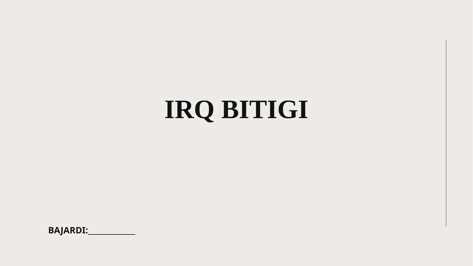 Irq Bitigi 1