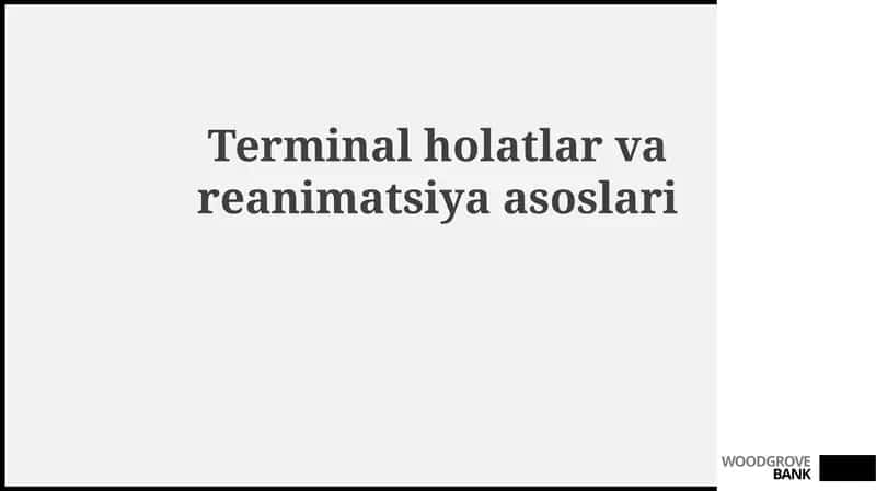 Terminal holatlar va reanimatsiya asoslari 1