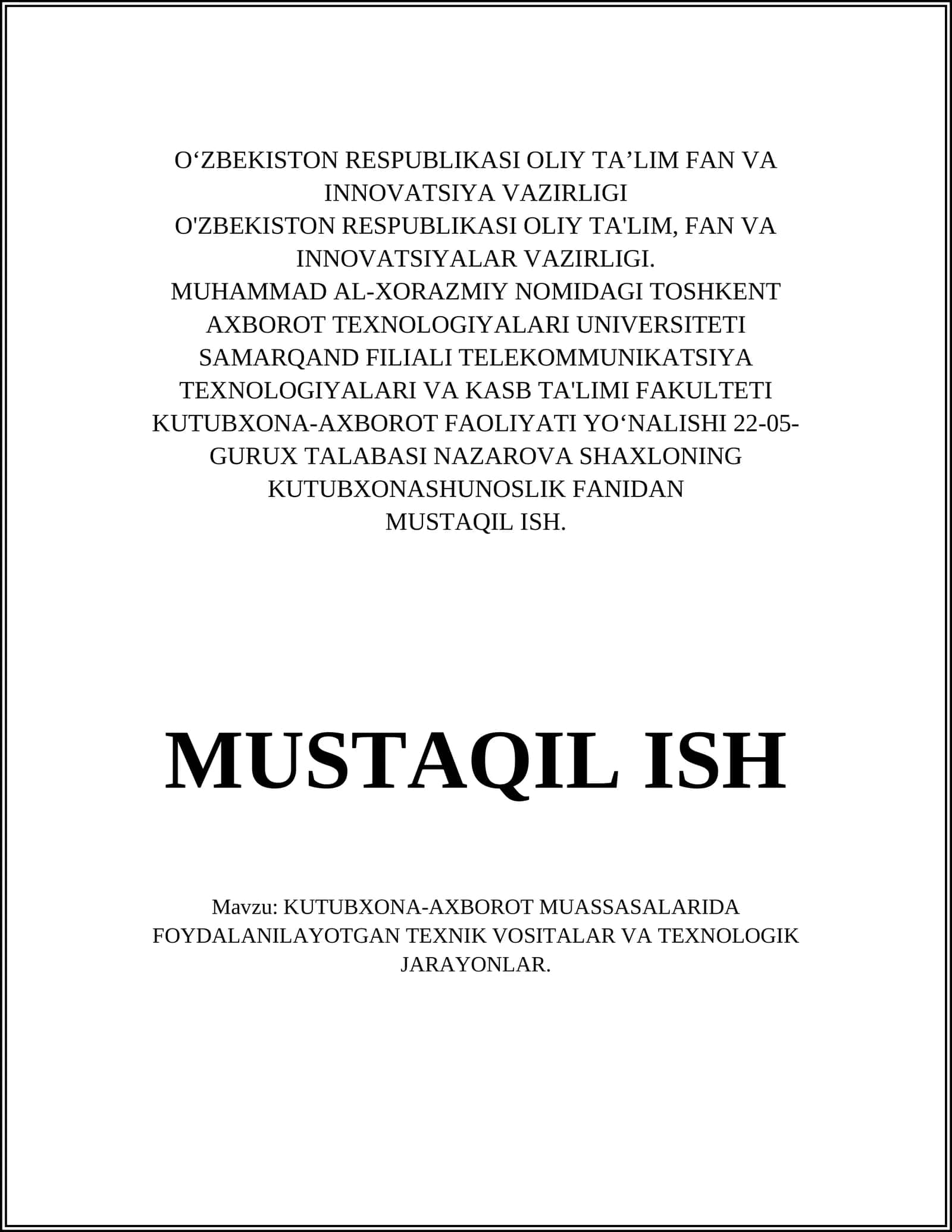 KUTUBXONA-AXBOROT MUASSASALARIDA FOYDALANILAYOTGAN TEXNIK VOSITALAR VA TEXNOLOGIK JARAYONLAR 1