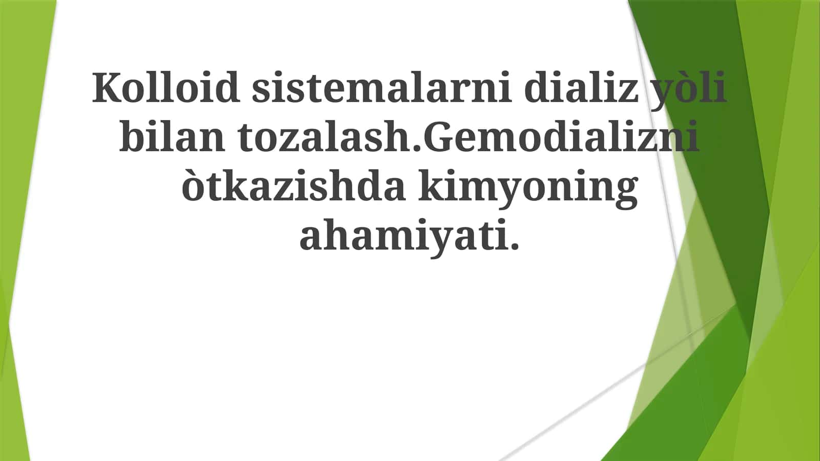 Kolloid sistemalarni dializ yo'li bilan tozalash. Gemodializni o'tkazishda kimyoning ahamiyati 1