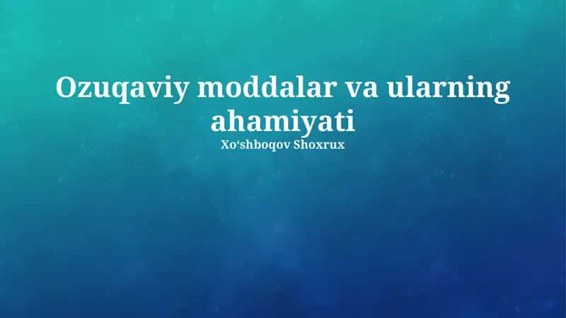 Oziq-ovqatlar va ularning ahamiyati 1