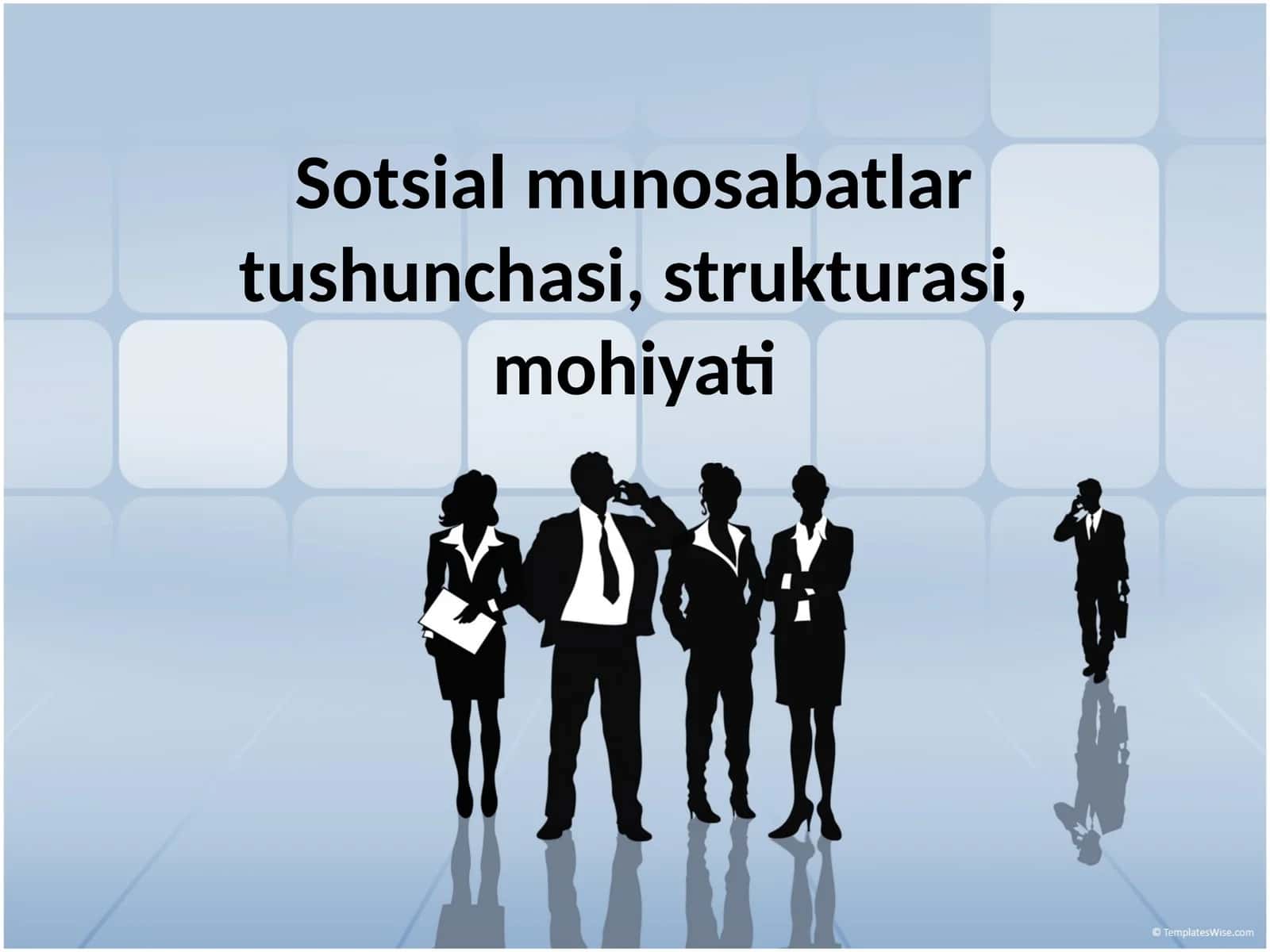 Sotsial munosabatlar tushunchasi, strukturasi, mohiyati 1