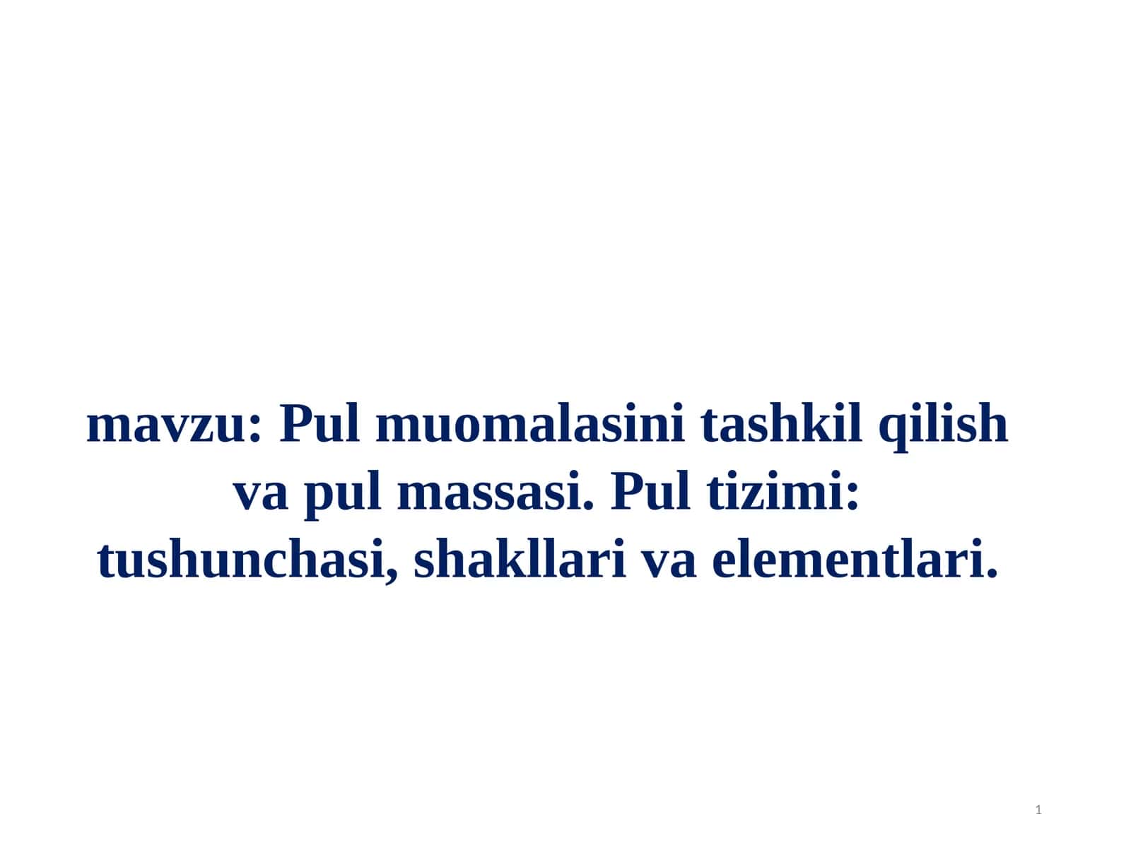 Pul muomalasini tashkil qilish va pul massasi 1