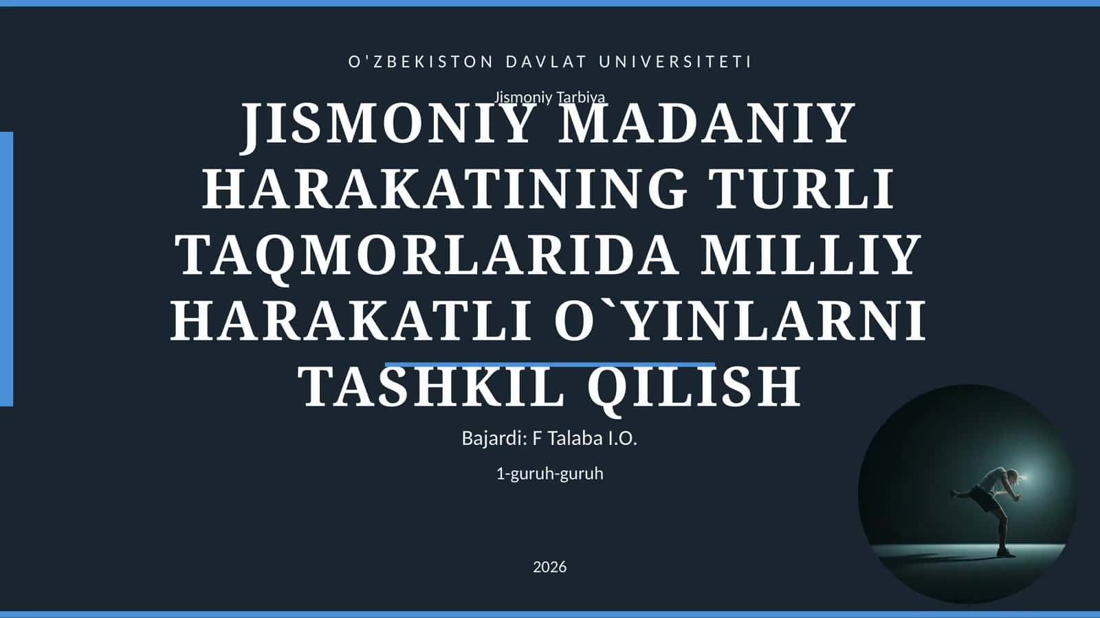 JISMONIY MADANIY HARAKATINING TURLI TAQMORLARIDA MILLIY HARAKATLI O`YINLARNI TASHKIL QILISH 1