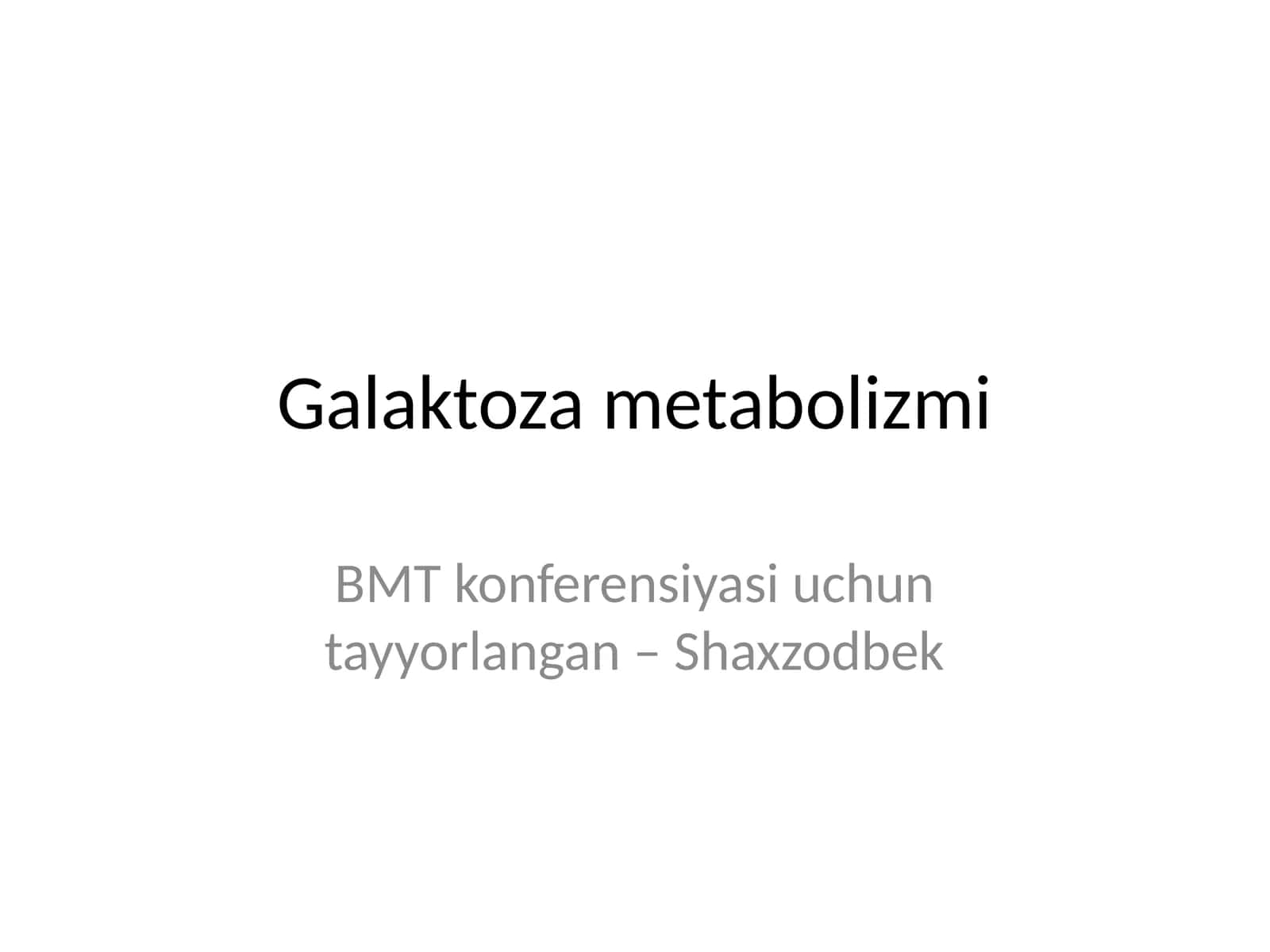 Galaktoza metabolizmi 1