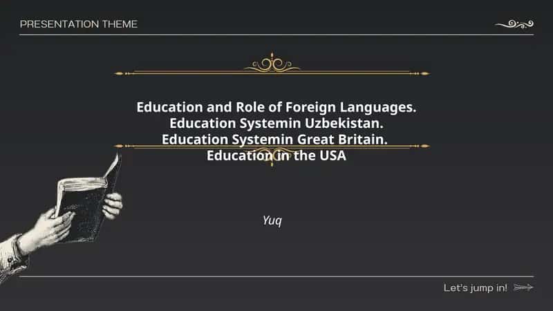 The Role of Foreign Languages in Education Systems 1