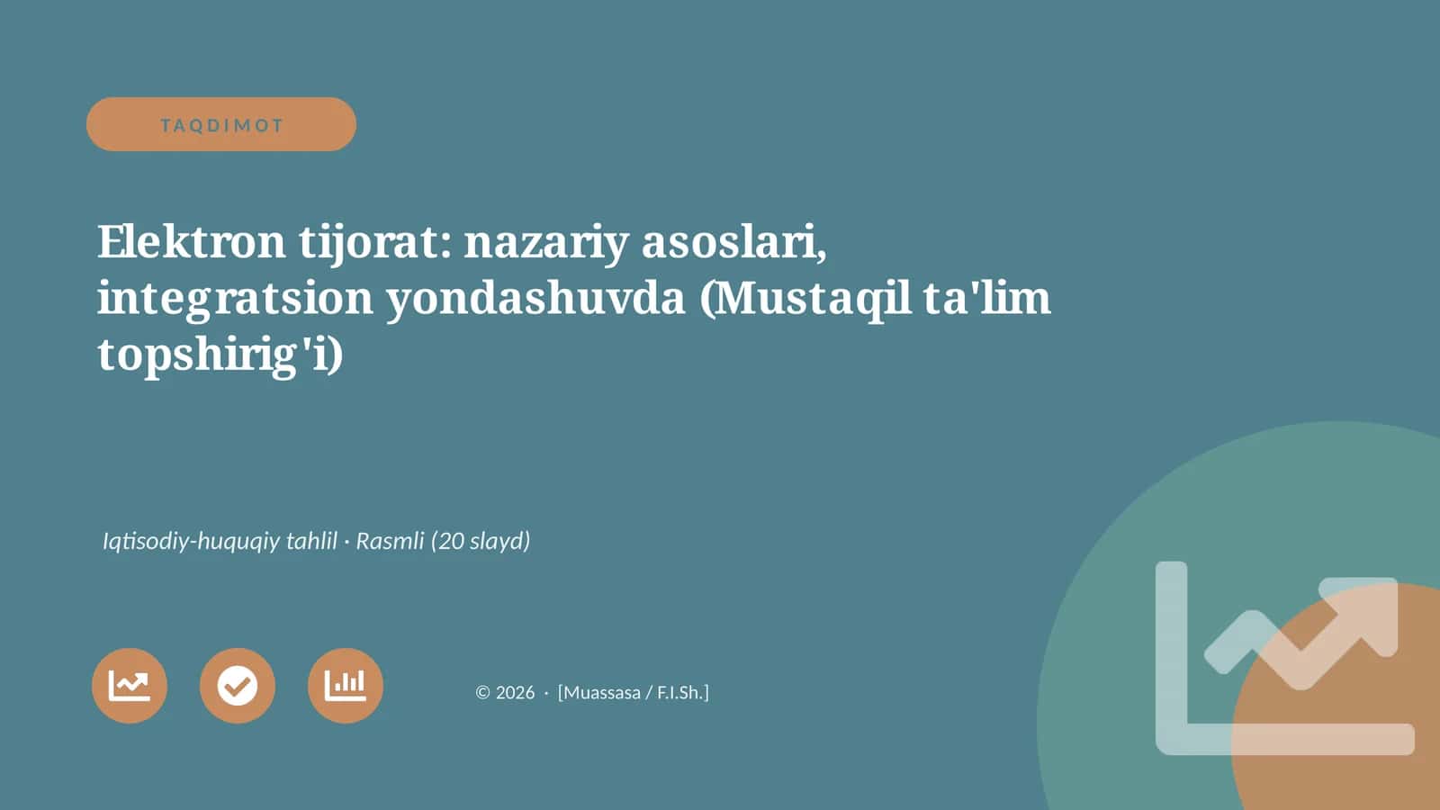Elektron tijorat: nazariy asoslari, integratsion yondashuvda (Mustaqil ta'lim topshirig'i) 1