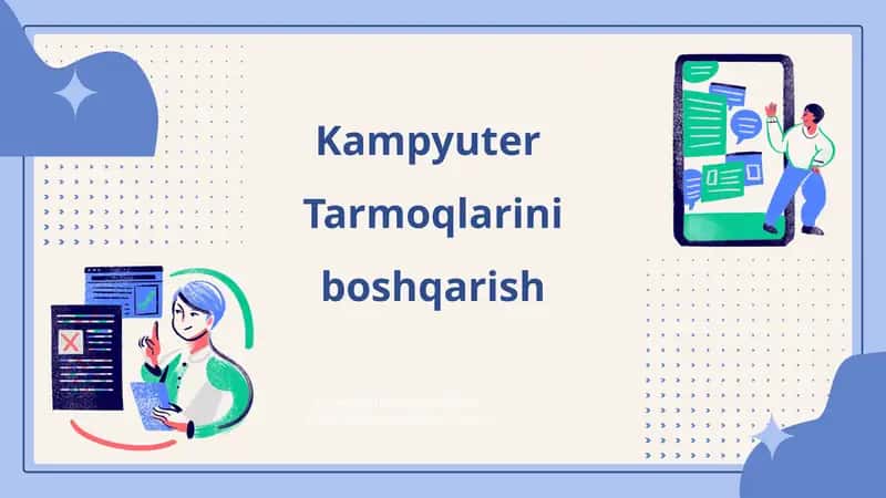 Kampyuter Tarmoqlarini boshqarish 1