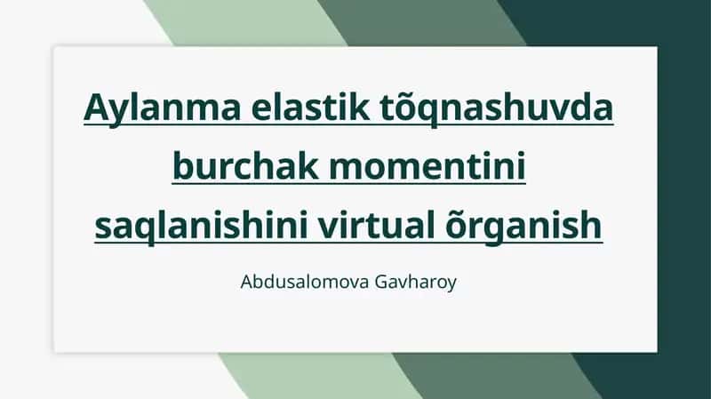 Aylanma elastik tõqnashuvda burchak momentini saqlanishini virtual õrganish 1