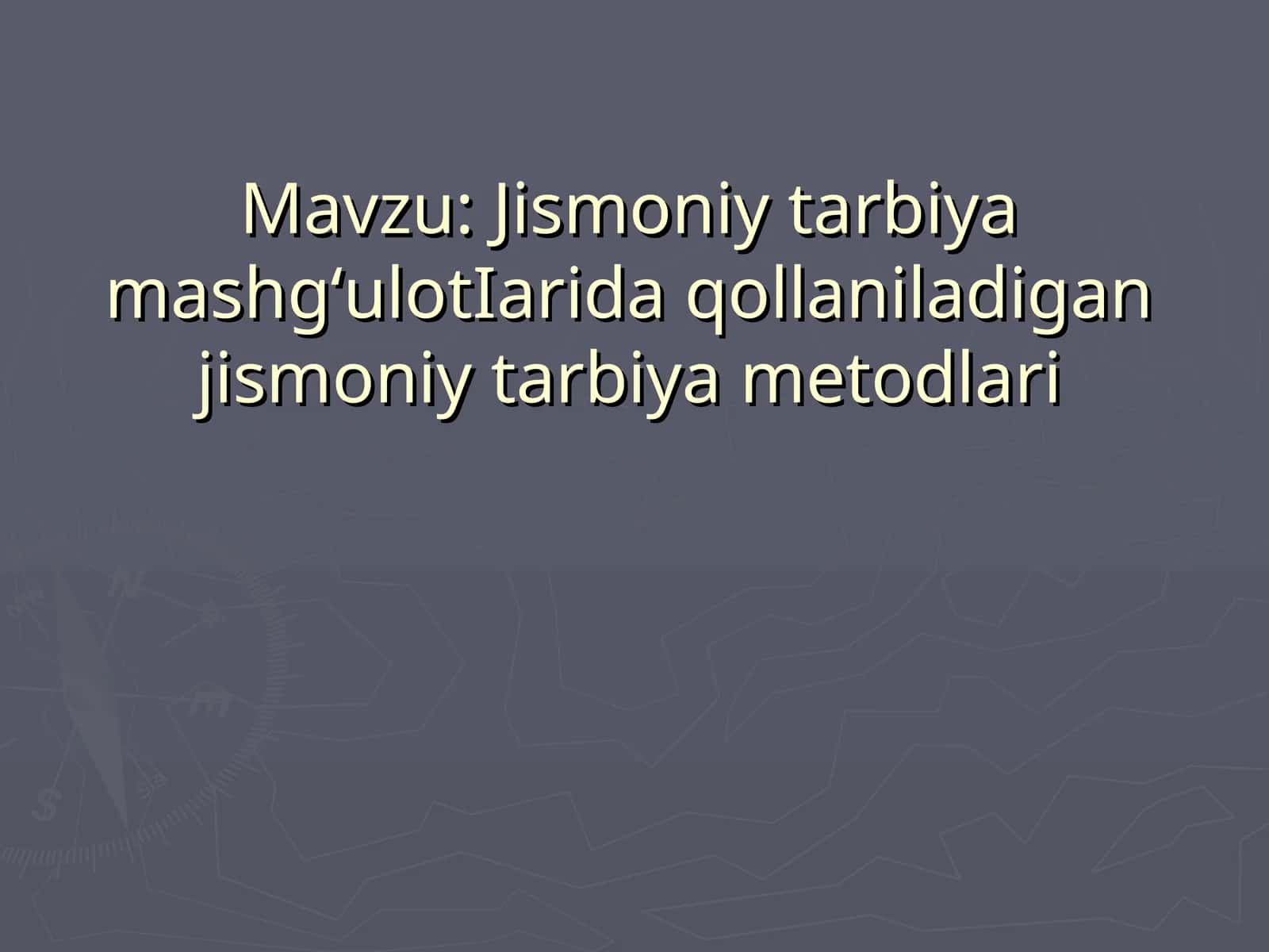 Jismoniy tarbiya metodlari 1