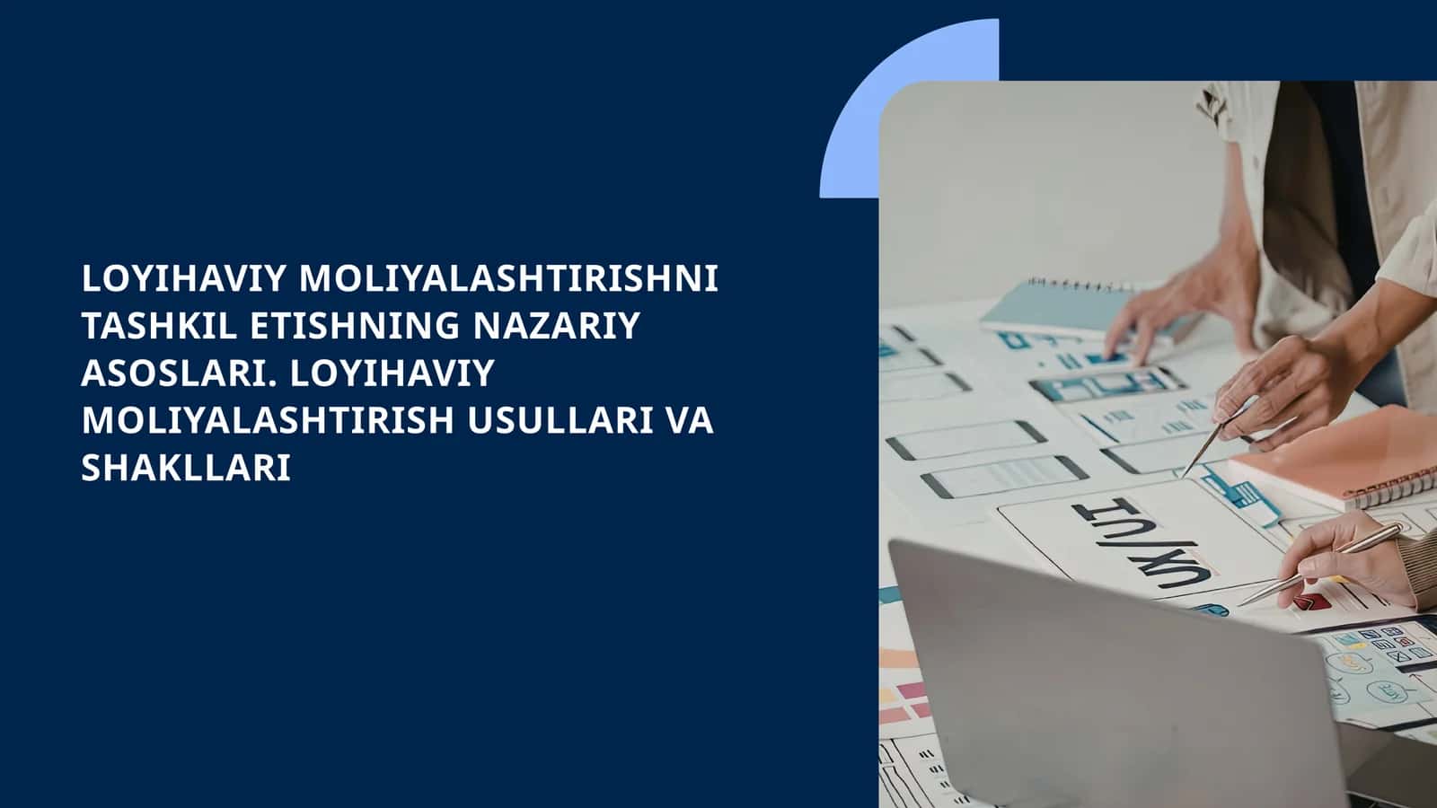 Loyihaviy moliyalashtirishni tashkil etishning nazariy asoslari 1