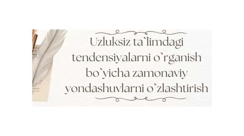 Uzluksiz ta'limdagi tendensiyalarni o'rgatish 1