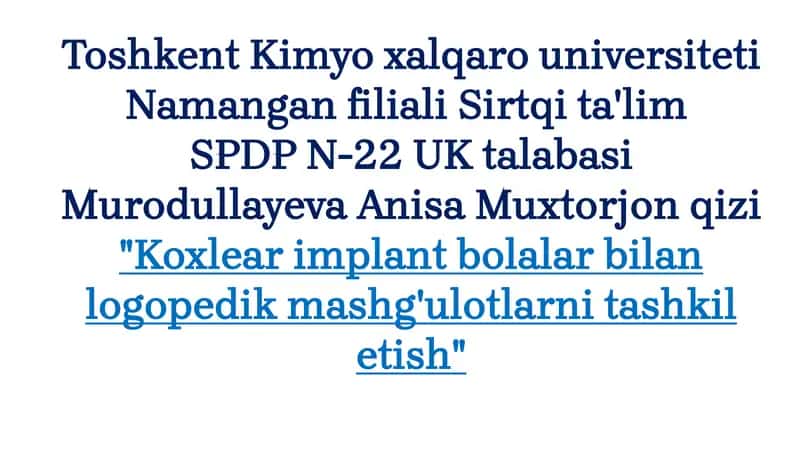 Koxlear Implantli Bolalar Bilan Logopedik Mashg'ulotlarni Tashkil Etish 1