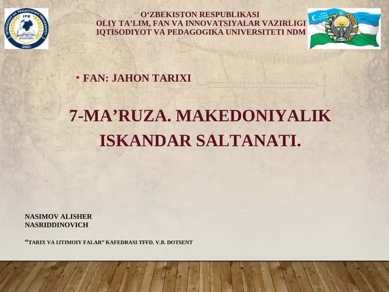 7-MA’RUZA. MAKEDONIYALIK ISKANDAR SALTANATI. 1