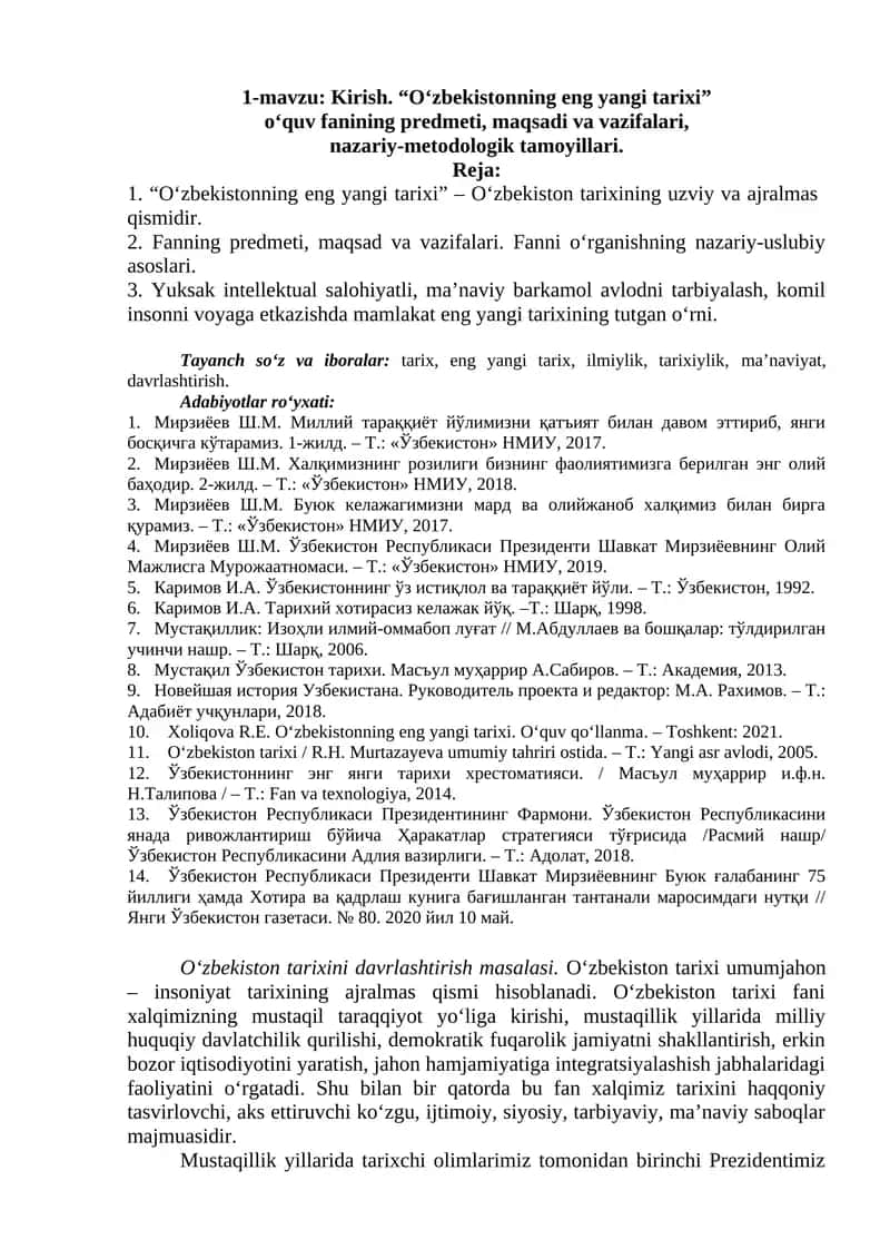 Kirish. “O‘zbekistonning eng yangi tarixi” o‘quv fanining predmeti, maqsadi va vazifalari, nazariy-metodologik tamoyillari. 1