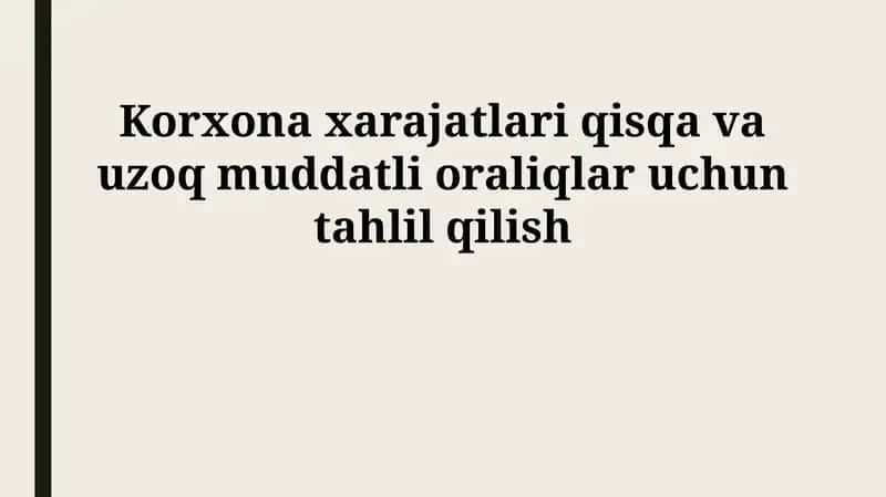 Korxona xarajatlari tahlili 1