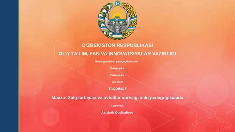 Xalq pedagogikasida avlodlar uzviyligi: tarix, shakllar va usullar 1