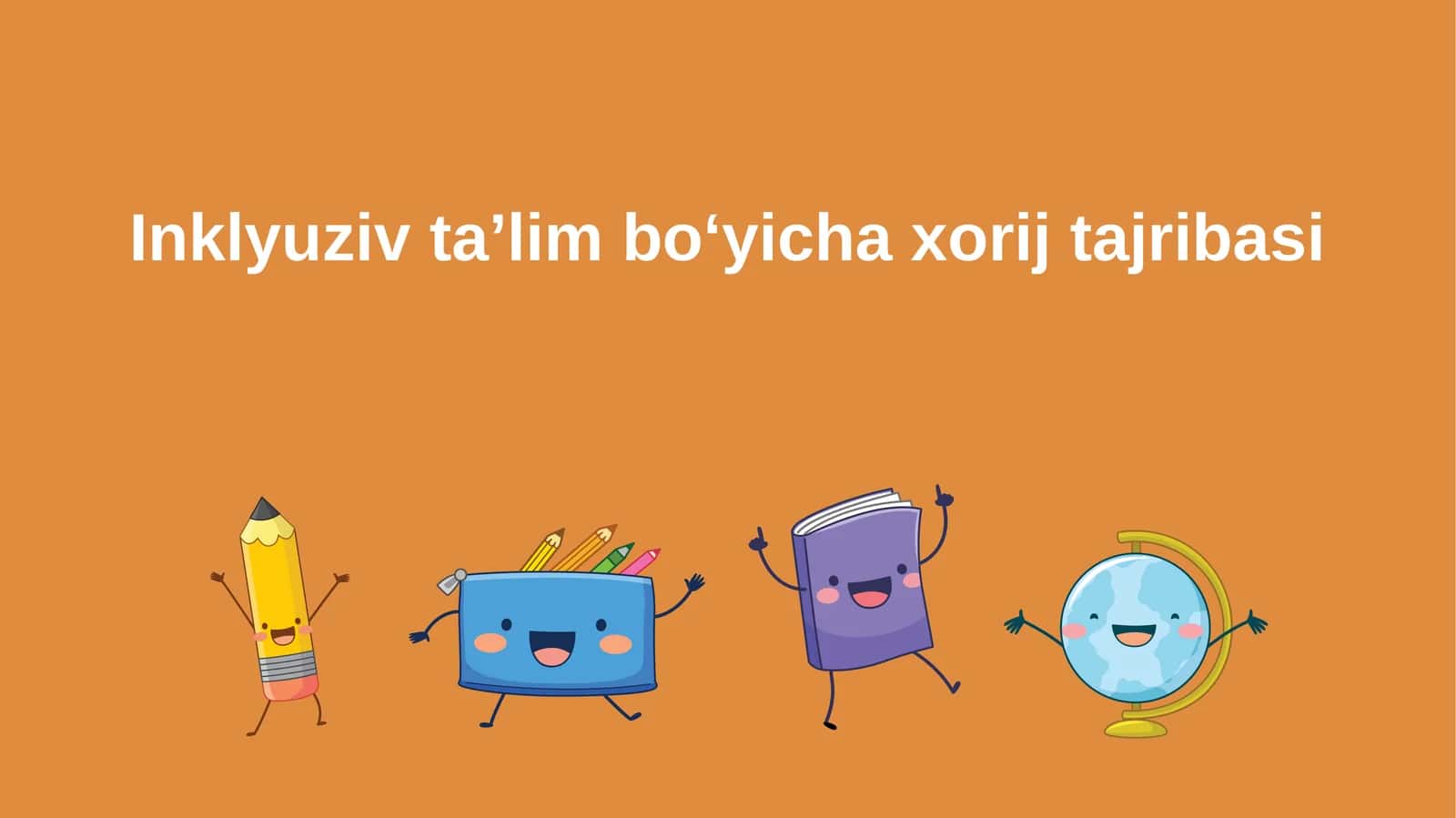 Inklyuziv ta’lim bo‘yich xorij tajribasi 1