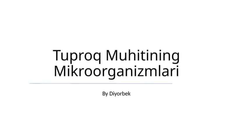 Tuproq Muhitining Mikroorganizmlari 1