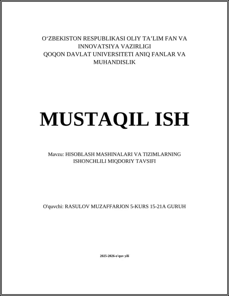 HISOBLASH MASHINALARI VA TIZIMLARNING ISHONCHLILI MIQDORIY TAVSIFI 1