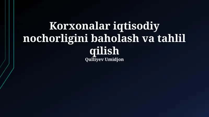 Korxonalar iqtisodiy nochorligini baholash va tahlil qilish 1