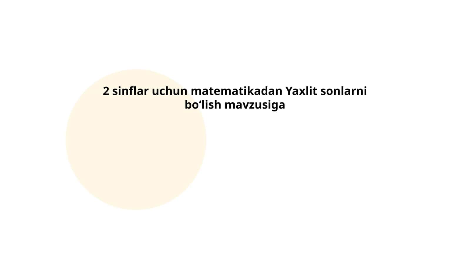 Yaxlit sonlarni boʻlish mavzusiga 1